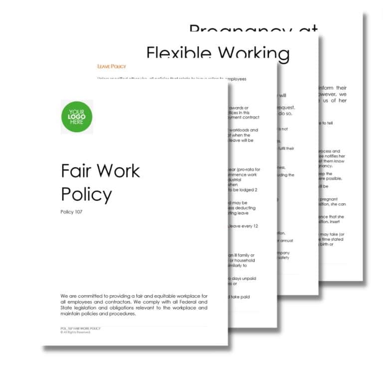 Stack of policy documents with titles "Fair Work Policy 107," "Leave Policy," "Flexible Working," and "Pregnancy at Work." The Fair Work Policy 107 cover page has a green logo placeholder in the top left corner.