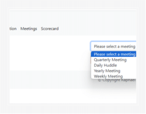 A dropdown menu is displayed with options to select different types of meetings: Quarterly Meeting, Daily Huddle, Yearly Meeting, and Weekly Meeting. The current selection is "Please select a meeting.
