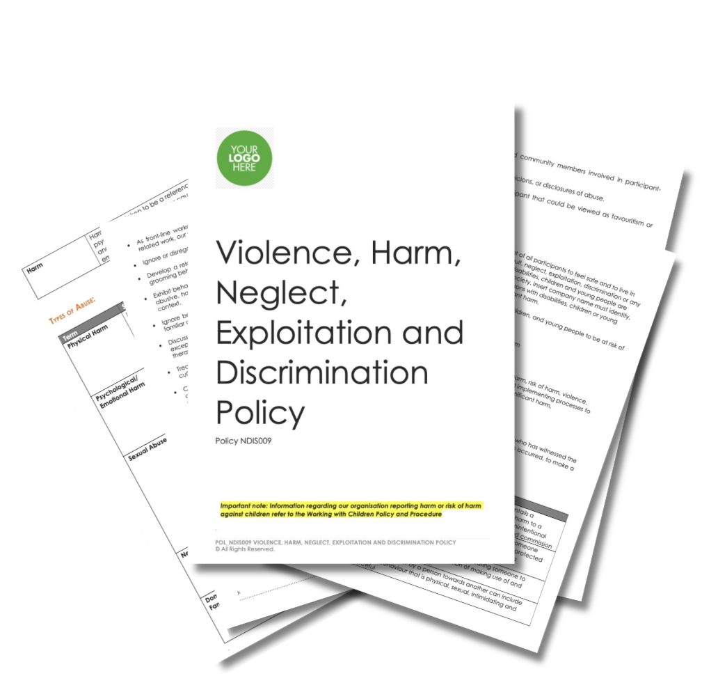 POL NDIS009 Violence, Harm, Neglect, Exploitation and Discrimination Policy POL_NDIS009 - 1 Violence, Harm, Neglect, Exploitation and Discrimination Policy