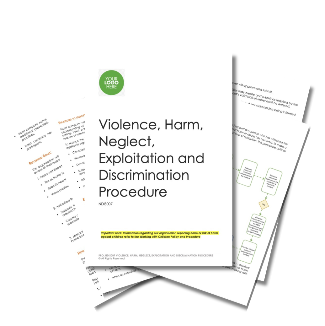 PRO NDIS007 Violence, Harm, Neglect, Exploitation and Discrimination Procedure PRO_NDIS007 - 1 Violence, Harm, Neglect, Exploitation and Discrimination Procedure